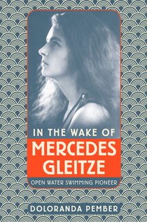 Front cover_In The Wake Of Mercedes Gleitze