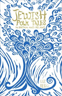 Front cover_Jewish Folk Tales In Britain And Ireland