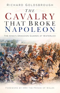 Front cover_The Cavalry that Broke Napoleon