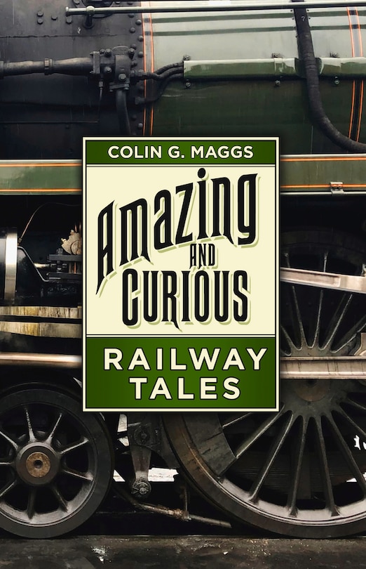 Couverture_Amazing And Curious Railway Tales