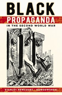 Front cover_Black Propaganda In The Second World War
