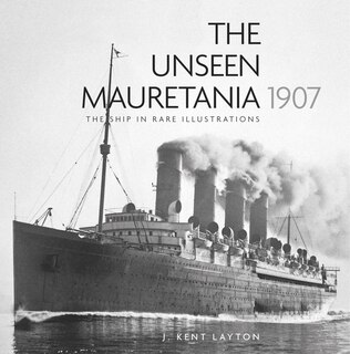 Front cover_The Unseen Mauretania 1907