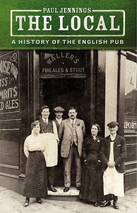 The Local: A History of the English Pub