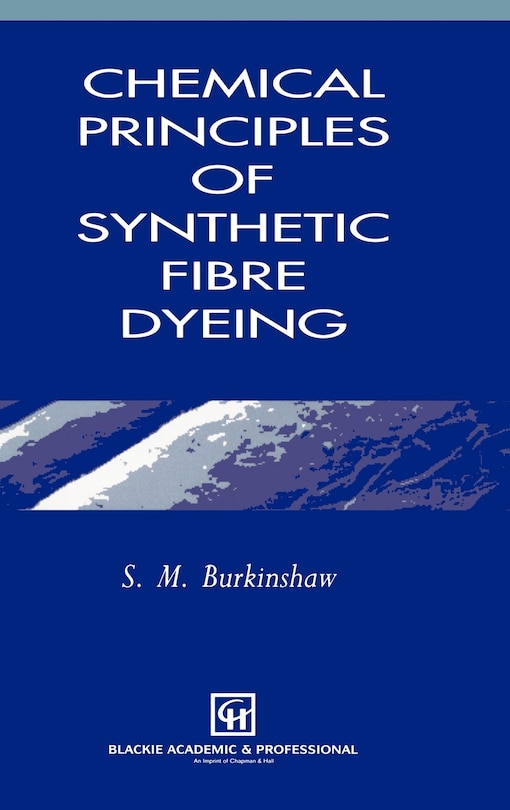 Front cover_Chemical Principles of Synthetic Fibre Dyeing