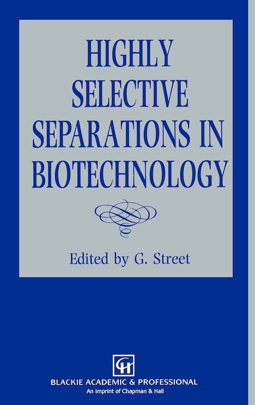 Couverture_Highly Selective Separations in Biotechnology