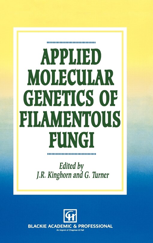 Front cover_Applied Molecular Genetics of Filamentous Fungi
