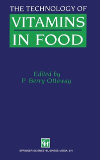 Front cover_The Technology of Vitamins in Food (C&h)