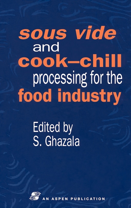 Front cover_Sous Vide And Cook-chill Processing For The Food Industry
