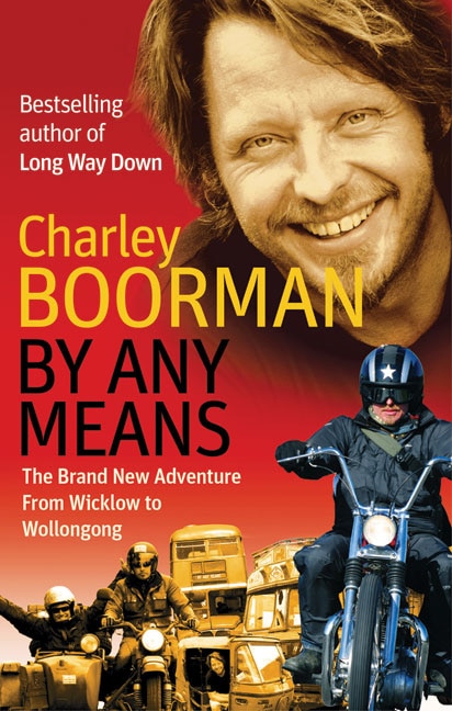 By Any Means: The Brand New Adventure From Wicklow To Wollongong