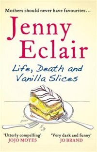 Front cover_Life, Death And Vanilla Slices