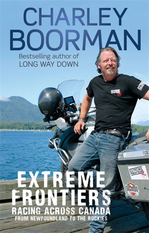 Extreme Frontiers: Racing Across Canada From Newfoundland To The Rockies