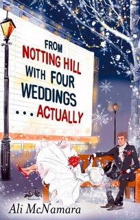 Front cover_From Notting Hill With Four Weddings . . . Actually