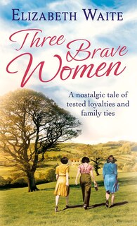 Front cover_Three Brave Women