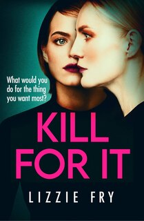 Front cover_Kill For It