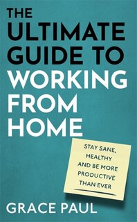 Couverture_The Ultimate Guide to Working from Home