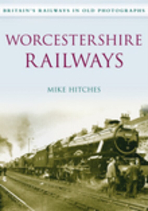Front cover_Worcestershire Railways