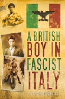 Front cover_A British Boy in Fascist Italy