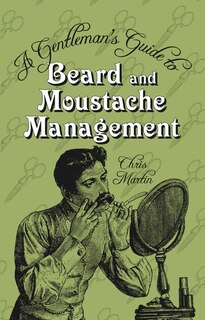 Couverture_A Gentleman's Guide to Beard and Moustache Management