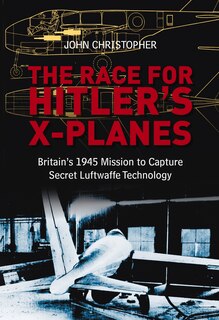 Front cover_The Race for Hitler's X-Planes