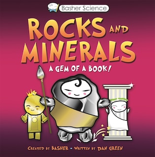 Couverture_Basher Science: Rocks and Minerals