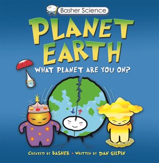 Couverture_Basher Science: Planet Earth