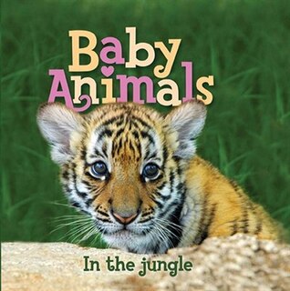 Front cover_Baby Animals In the Jungle
