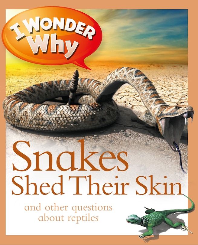 Front cover_I Wonder Why Snakes Shed Their Skin