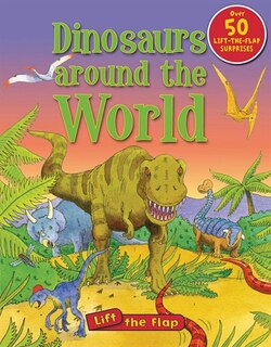 Couverture_Dinosaurs Around the World Lift the Flap