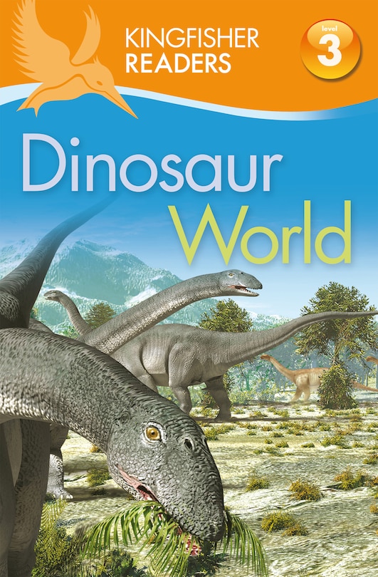 Front cover_Kingfisher Readers L3: Dinosaur World