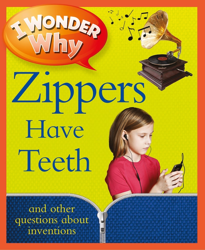 Couverture_I Wonder Why Zippers Have Teeth