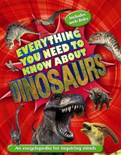 Couverture_Everything You Need to Know About Dinosaurs