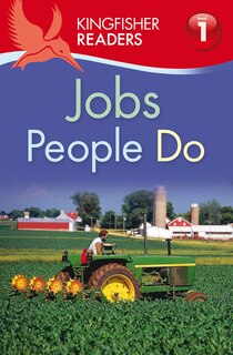 Front cover_Kingfisher Readers L1: Jobs People Do