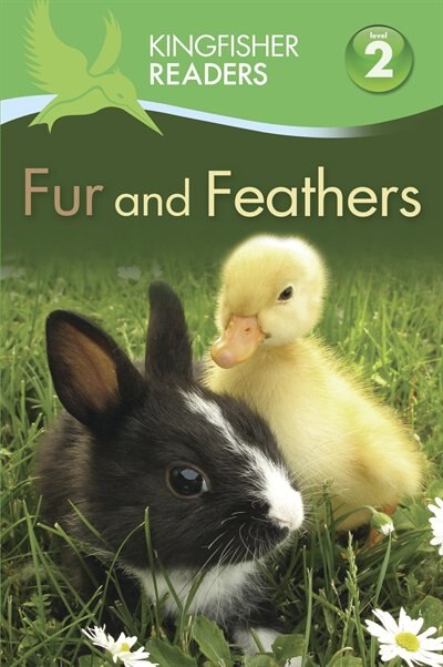 Front cover_Kingfisher Readers L2: Fur and Feathers