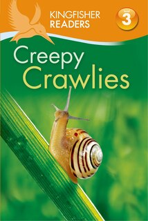 Couverture_Kingfisher Readers L3: Creepy Crawlies