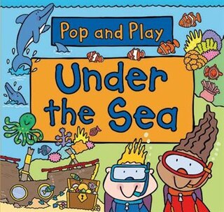 Front cover_Pop And Play: Under The Sea