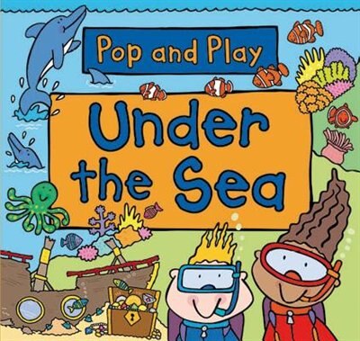 Front cover_Pop And Play: Under The Sea