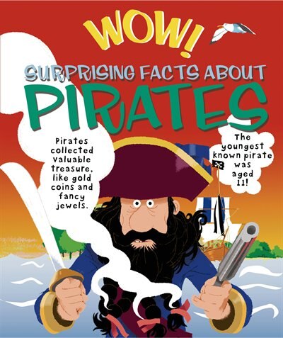 Front cover_Wow! Surprising Facts About Pirates