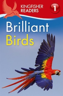 Front cover_Kingfisher Readers L1: Brilliant Birds