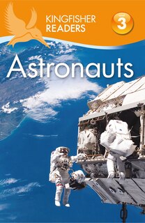 Front cover_Kingfisher Readers L3: Astronauts