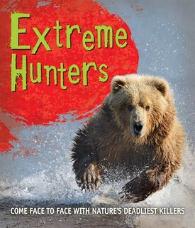 Front cover_Fast Facts: Extreme Hunters