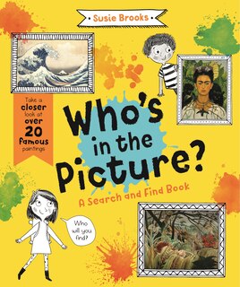 Who's In The Picture?: Take A Closer Look At Over 20 Famous Paintings