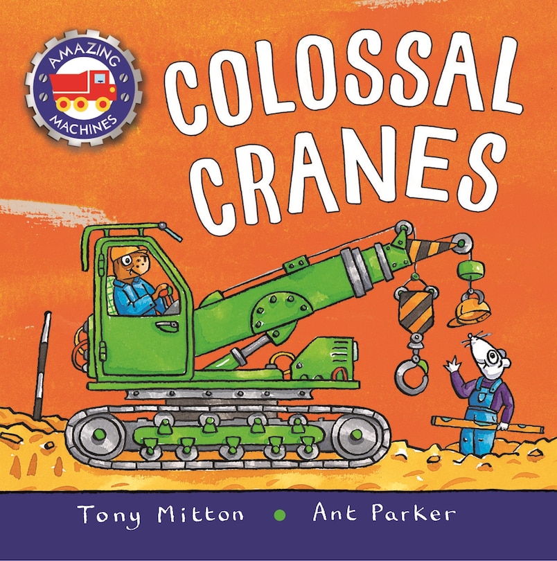 Couverture_Amazing Machines: Colossal Cranes
