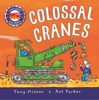 Couverture_Amazing Machines: Colossal Cranes