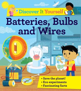 Front cover_Discover It Yourself: Batteries, Bulbs, And Wires