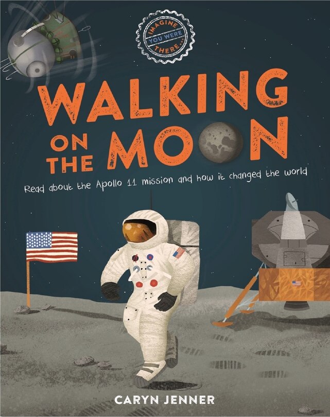 Couverture_Imagine You Were There... Walking On The Moon