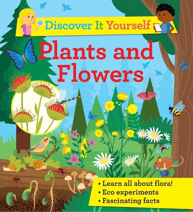 Discover It Yourself: Plants And Flowers