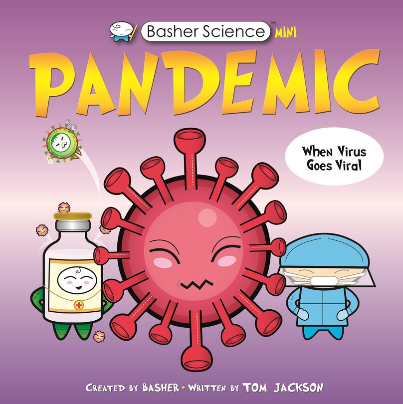 Front cover_Basher Science Mini: Pandemic