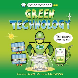 Front cover_Basher Science Mini: Green Technology