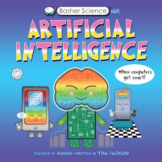 Front cover_Basher Science Mini: Artificial Intelligence