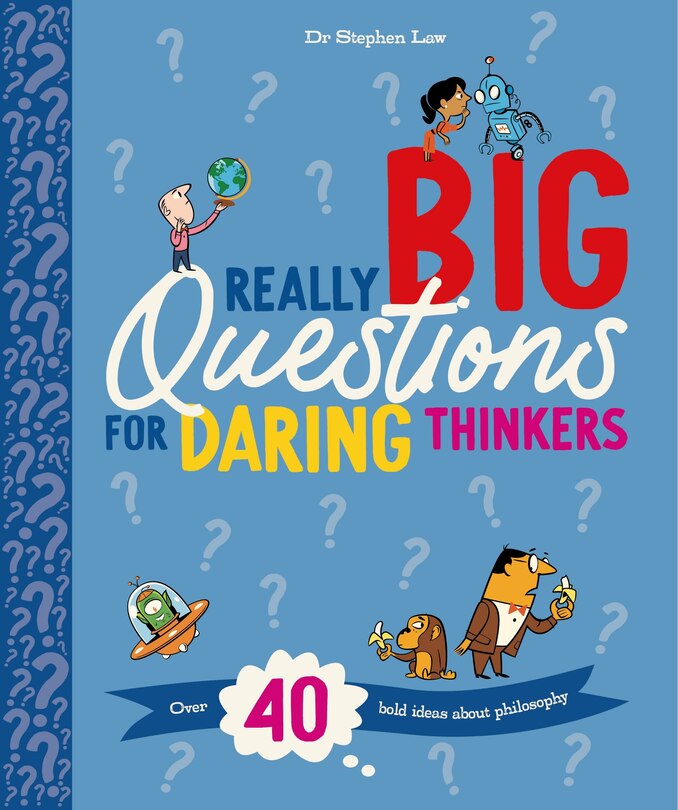 Front cover_Really Big Questions For Daring Thinkers